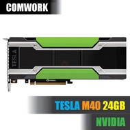 การ์ด NVIDIA TESLA M40 12GB 24GB SERVER ACCELERATOR GRAPHICS PROCESSING UNIT PASSIVE COOLING CARD GP