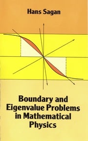 Boundary and Eigenvalue Problems in Mathematical Physics Hans Sagan