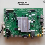 MESIN Panasonic LED Smart TV Mainboard TH-49DX400G TH 49DX400G TH-43DX400G 43DX400G 43DX400T 49DX400