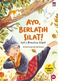 Buku Ayo Berlatih Silat!:Let’s Practice Silat! (Bilingual) Room to Read