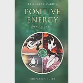Positive Energy Oracle Cards: Companion Guide