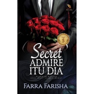 NEW NOVEL - SECRET ADMIRE ITU DIA || FARRA FARISHA