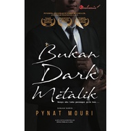 |BBO|  Novel Melayu Penulisan2u Bukan Dark Metalik Pynat Mouri Terbitan September 2020
