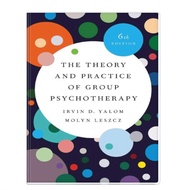 The Theory and Practice of Group Psychotherapy 6th Edition by Irvin D. Yalom