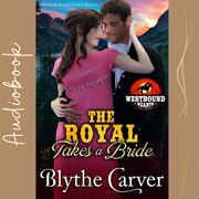 Royal Takes a Bride, The Blythe Carver