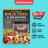 The Complete Ninja Foodi XL Pro Air Fryer Oven Cookbook: 550 Tasty And Easy To Make  | 9781803202983