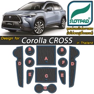 SLOTPAD ยางรองหลุม Toyota Corolla Cross ออกแบบ ตรงรุ่น เมืองไทย พวงมาลัยขวา โตโยต้า ครอส TNGA แผ่นรอ