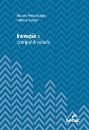 Inovação e competitividade Marcelo Vieira Graglia