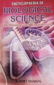 Encyclopaedia Of Biological Science, Technology And Engineering Albert Shawn