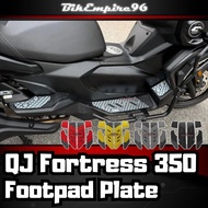 QJ FORTRESS 350 FOOTPAD PATE