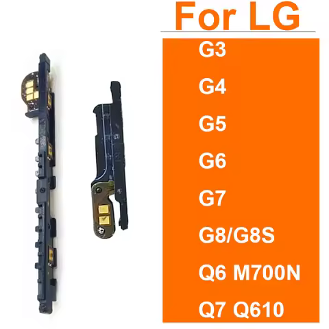 Volume&Power Side Button Flex Cable For LG G3 D850 G4 H810 G5 H820 G6 G7 ThinQ G8 G8S G8X Q6 M700N Q