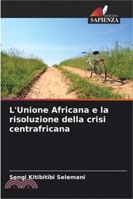 10193.L'Unione Africana e la risoluzione della crisi centrafricana