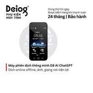 Máy phiên dịch cầm tay D8 – hỗ trợ 144 ngôn ngữ online camera 8MP pin bền