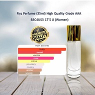 PERFUME B3C4US3 1T’S U (35ML BOTTLE) EAU DE PARFUM HIGH QUALITY MINYAK WANGI EDP