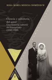 Ciencia y sabiduría del amor Rosa María Medina Doménech