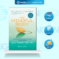 Sách - The Mindful Body - Sức Mạnh Tâm Trí - Ellen J. Langer