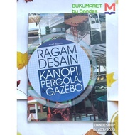Various Pergola and Gazebo Canopy Designs - Books - BUKUSTAR