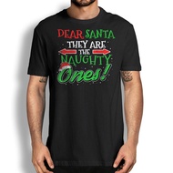 Dear Santa They Are The Naughty Ones Funny Christmas T-Shirt Santa Claus Shirt