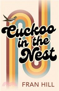 Cuckoo in the Nest: As Featured on BBC Radio 4 Woman's Hour