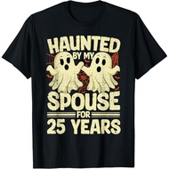 Haunted By My Spouse For 25 Years 25Th Wedding Anniversary T-Shirt