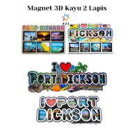 Port Dickson Magnet 3D Kayu 2 lapis