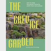The Crevice Garden: How to Make the Perfect Home for Plants from Rocky Places