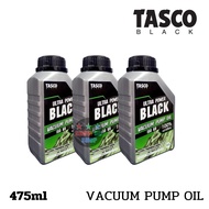 น้ำมันเครื่องแวคคั่ม TASCO BLACK รุ่นVacuum oil Ultra Power Black ขนาด 475 ml สำหรับปั๊มสุญญากาศทุกย