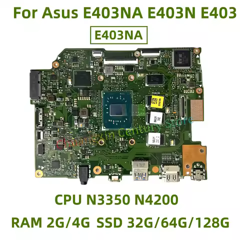 E403NA motherboard for Asus E403NA E403N E403 laptop with CPU N3350 N4200 RAM 2G/4G SSD 32G/64G/128G