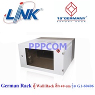 GERMANY ตู้ Rack For Server ขนาด 19 นิ้ว 6U ลึก 40 cm./9U ลึก 50 cm. Wall rack รุ่น G1-60406 / G7-60