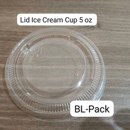 Lid Ice cream cup 5 oz transparent