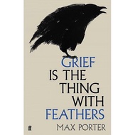 [BnB] USED Grief Is the Thing with Feathers by Max Porter (Used: Very good)