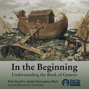 In the Beginning Daniel L. Smith-Christopher
