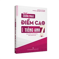 Bí quyết chinh phục điểm cao Tiếng Anh 7 tập 1 - Tuyệt chiêu học ngôn ngữ mới cực dễ như tiếng mẹ đẻ