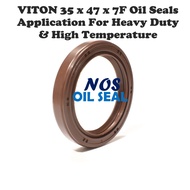 VITON 35 x 47 x 7F ( 35 x 47 x 7 ) Oil Seals ( Application For Heavy Duty & High Temperature )
