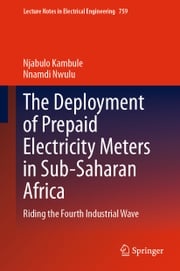 The Deployment of Prepaid Electricity Meters in Sub-Saharan Africa Njabulo Kambule