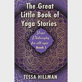 A Great Little Book of Yoga Stories: Yoga Philosophy for All Ages - Book 1
