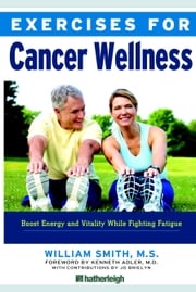 Exercises for Cancer Wellness William Smith