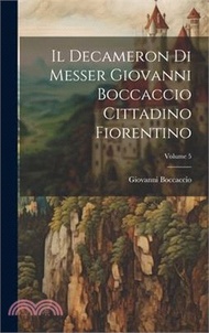 4014.Il Decameron Di Messer Giovanni Boccaccio Cittadino Fiorentino; Volume 5