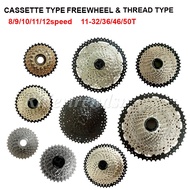 Thread type and Cassette type for MTB and RB 8/9/10/11/12speed 11-32/36/40/42/46/50T