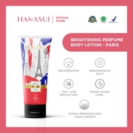 Hanasui Parfume Body Lotion 180 ML / Hanasui Brightening Parfume Body Lotion 180 ML / Parfum Hand B