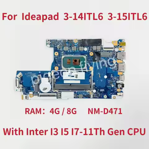 NM-D471 For Lenovo Ideapad 3-14ITL6 3-15ITL6 Laptop Motherboard CPU: I3-1115G4 I5-1135G7 I7-1165G7 R