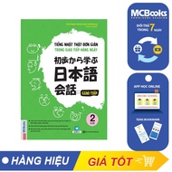 Sách - Tiếng Nhật Thật Đơn Giản Trong Giao Tiếp Hàng Ngày trình độ Sơ Cấp 2 - MCBOOKS sách tự học ti