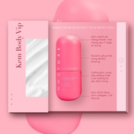 Vip Body Cream Stimulates Fast Whitening After 7 Days [HM STORE - Whitening Body Vip] 250g