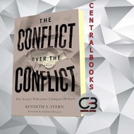 The Conflict Over the Conflict. The Israel/Palestine Campus Debate Ken