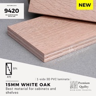 15mm White Oak 3D PVC laminated plywood (4ft x 8ft) 1-side PVC | 9420 | Papan kayu laminat | plywood