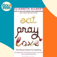 Eat, Pray, Love : One Woman's Search for Everything by Elizabeth Gilbert (UK edition, paperback)