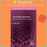 The Bhopal Syndrome - Pesticides, Environment and Health by David Weir (UK edition, hardcover)