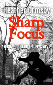 Sharp Focus Heather Ormsby