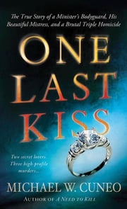 One Last Kiss Michael W. Cuneo