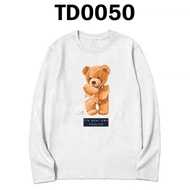 TD0050 SLOGAN TEDDY BEAR BAJU TSHIRT WOMAN XS-3XL VIRAL COTTON ROUND NECK LONG SLEEVE STREET CASUAL